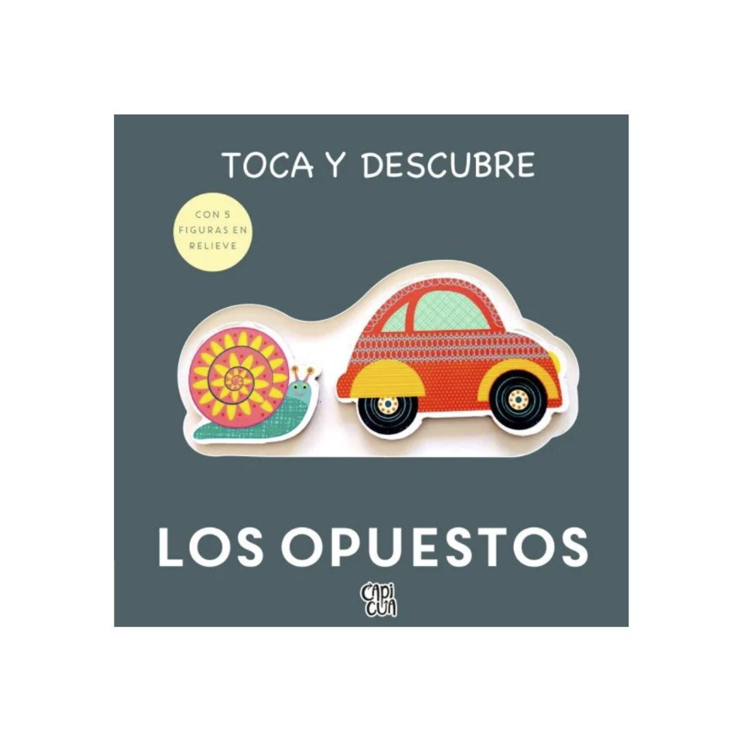 LIBRO TOCA Y DESCUBRE LOS OPUESTOS