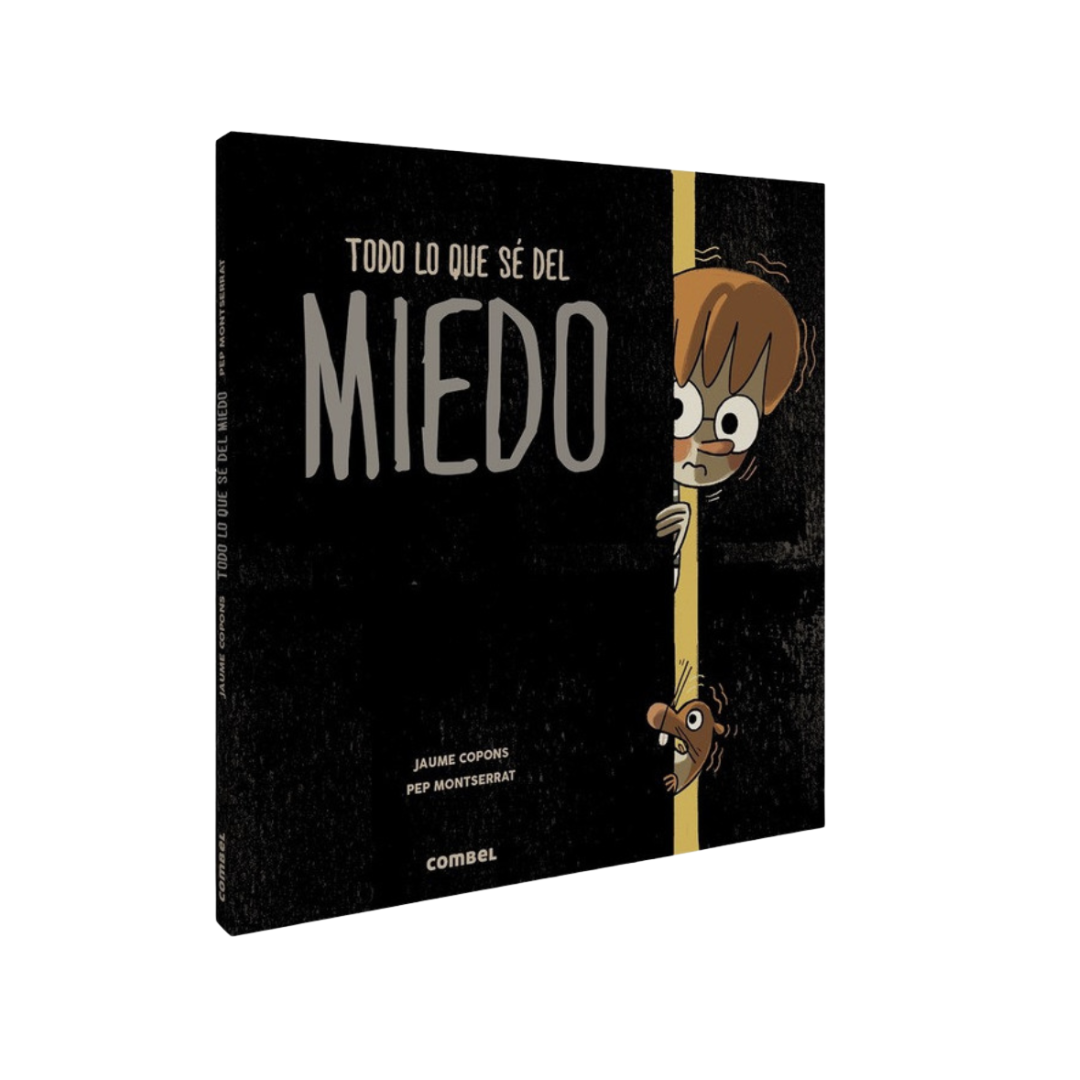 COMBEL LIBRO TODO LO QUE SÉ DEL MIEDO